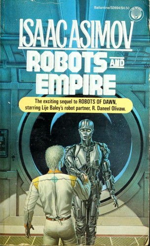 Robots and Empire (1986, Ballantine Books)