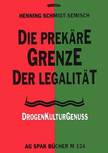 Die prekäre Grenze der Legalität (Paperback, German language, 1994, AG SPAK)