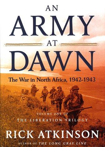 An army at dawn (2002, Henry Holt & Co.)