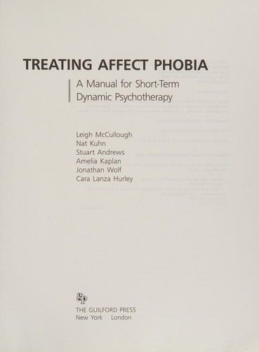 Treating affect phobia : a manual for short-term dynamic psychotherapy / Leigh McCullough ... [et al.] (Paperback, 2003, Guilford Press, The Guilford Press)