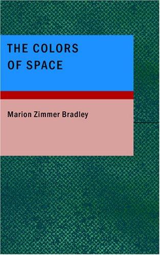 The Colors of Space (Paperback, 2007, BiblioBazaar)