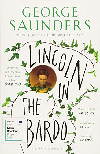 Lincoln In The Bardo (2017, Bloomsbury Publishing PLC)