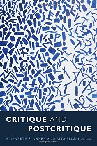 Critique and Postcritique (Paperback, 2017, Duke University Press Books)