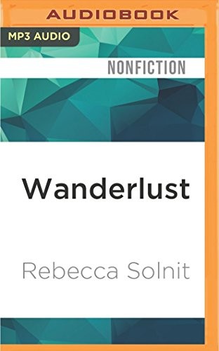 Wanderlust (AudiobookFormat, 2016, Audible Studios on Brilliance Audio)