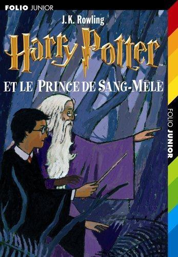 harry Potter et le prince de sang-mêlé (French language, 2006, Gallimard Jeunesse)