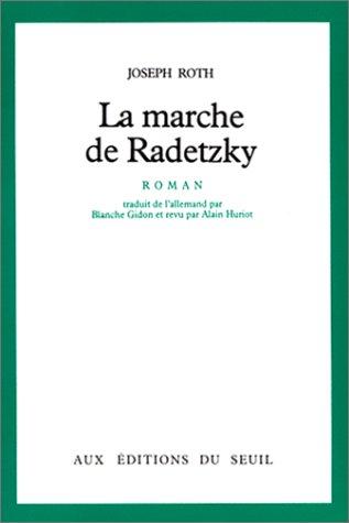 La marche de Radetzky (Paperback, French language, 1982, Seuil)