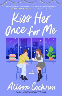 Kiss Her Once for Me (Paperback, 2022, Atria Books)