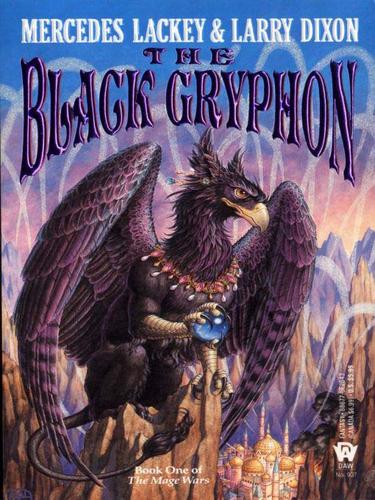 The Black Gryphon (Valdemar: Mage Wars #1) (Paperback, 1995, DAW)
