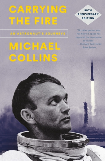 Carrying the Fire (2001, Cooper Square Press)