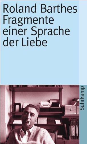 Fragmente einer Sprache der Liebe. (German language, 1988)