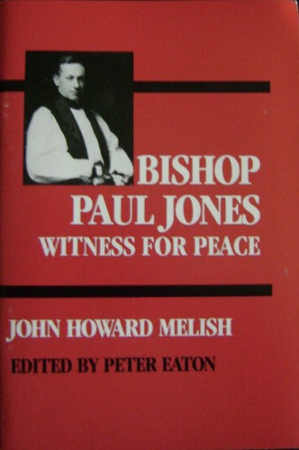 Bishop Paul Jones, witness for peace (1992, Forward Movement Publications)