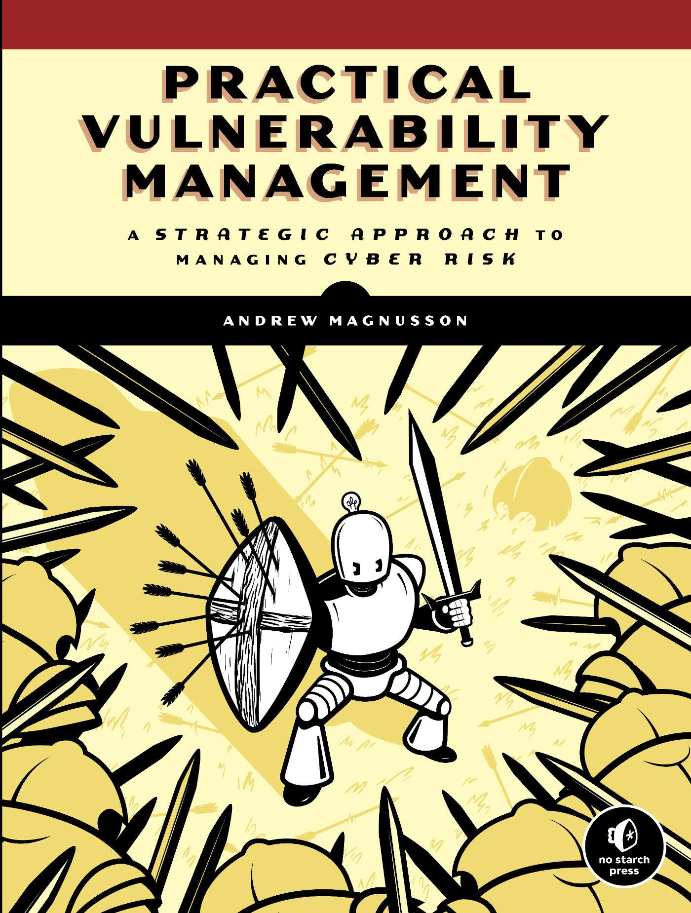 Practical Vulnerability Management (2020, No Starch Press, Incorporated)