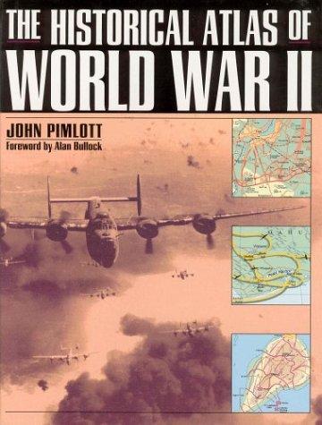 The Historical Atlas of World War II (Hardcover, Henry Holt and Company)