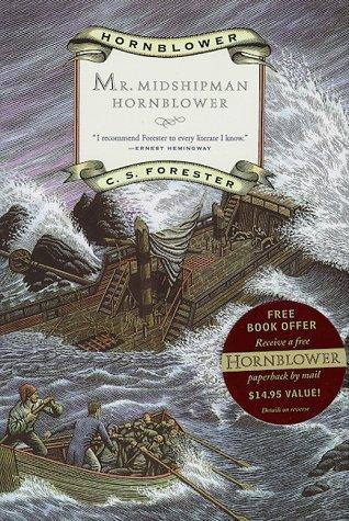 Mr. Midshipman Hornblower (Hornblower Saga: Chronological Order, #1) (1998, Little, Brown)