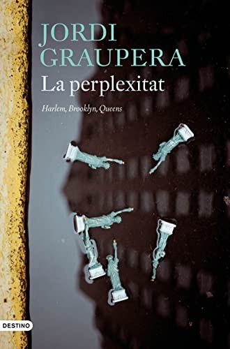 La perplexitat (2023, Destino)