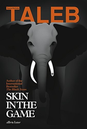 Skin in the Game (2018, Allen Lane Penguin Random House UK)