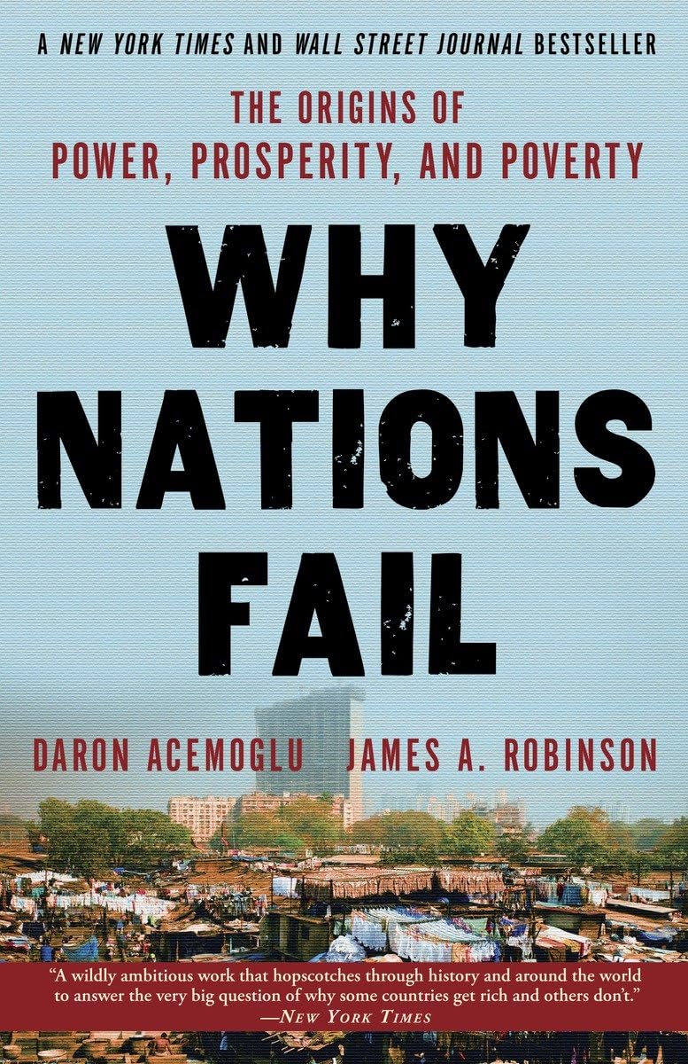 Why Nations Fail (2012, Crown Publishers)