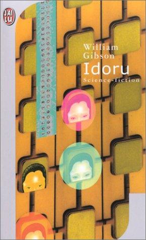 Idoru (Paperback, French language, 2002, J'ai lu)