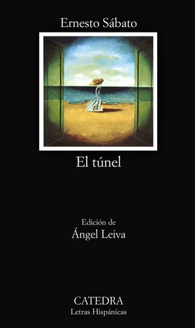 El túnel (Paperback, Spanish language, 2003, Cátedra)