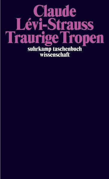 Traurige Tropen (German language, 1978, Suhrkamp Verlag)