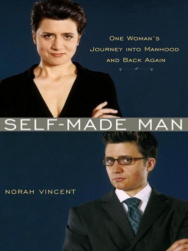 Self-Made Man (EBook, 2008, Penguin USA, Inc.)