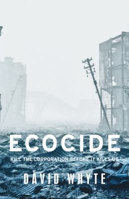 Ecocide (2020, Manchester University Press)