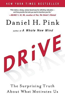 Drive : The Surprising Truth About What Motivates Us (2018)