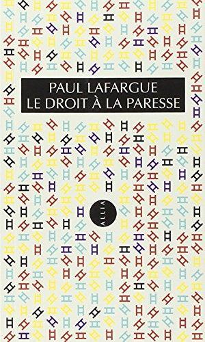 Le Droit à la paresse (French language, Éditions Allia)