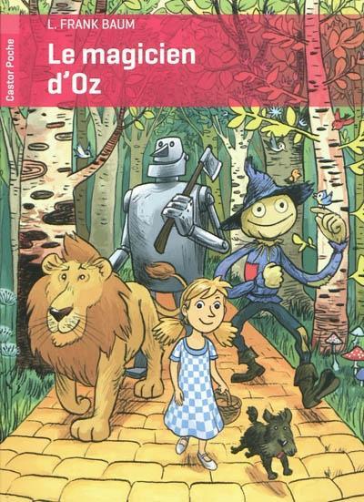 Le magicien d'Oz (French language, 2011, Groupe Flammarion)