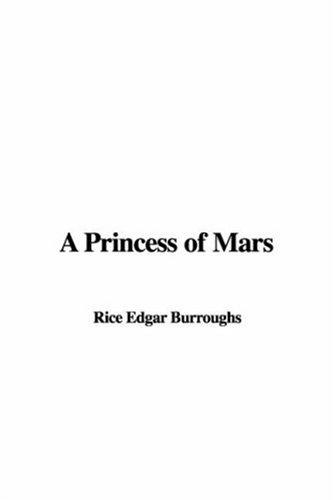 A Princess of Mars (Paperback, 2006, IndyPublish.com)