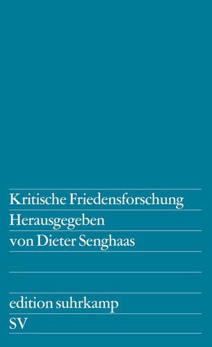 Kritische Friedensforschung (Paperback, German language, 1972, Suhrkamp Verlag)