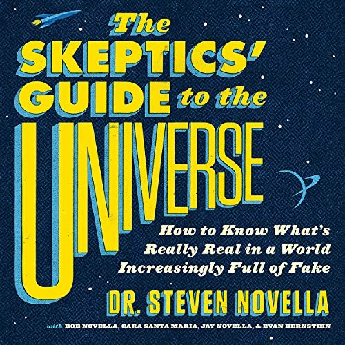 The Skeptics' Guide to the Universe (2018, Hachette and Blackstone Audio)