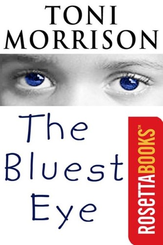 The Bluest Eye (EBook, 2004, RosettaBooks)