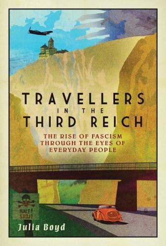 Travellers in the Third Reich (Hardcover, 2017, Elliott & Thompson Limited, Elliot and Thompson Limited)