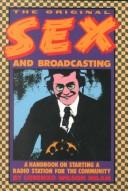 The original Sex and broadcasting (Paperback, 1988, Mho & Mho Works)