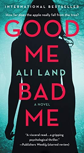 Good Me Bad Me (2021, Flatiron Books)