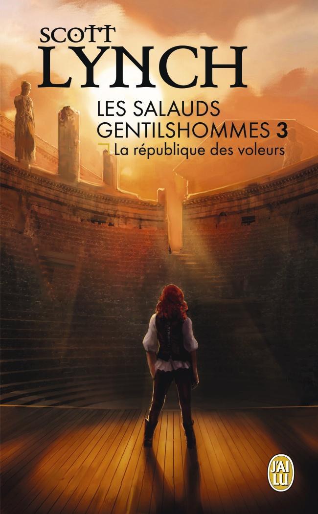 les salauds gentilshommes t.3 ; la République des voleurs (French language)