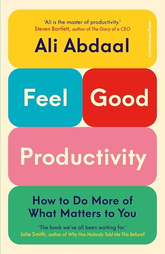 Feel-Good Productivity (2023, Cornerstone Press Chicago)