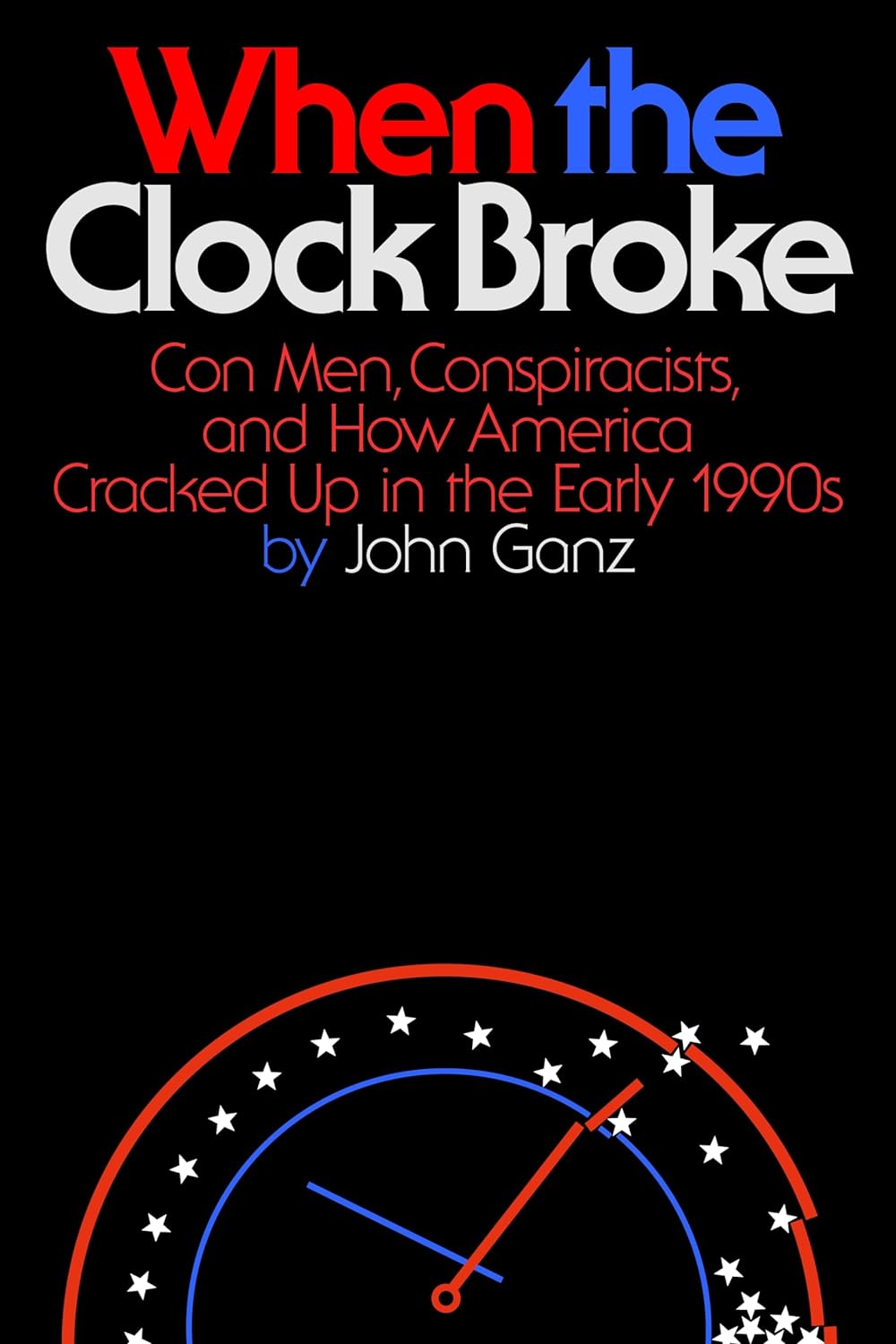 When the Clock Broke (2024, Farrar, Straus & Giroux)