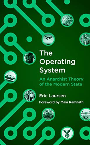 The Operating System (2021, AK Press)