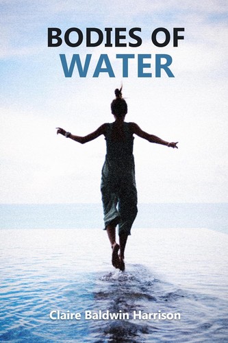 Bodies of Water (Paperback, 2023, Independently Published)