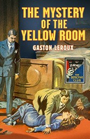 The Mystery of the Yellow Room (2018, Collins Crime Club)