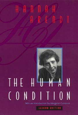 The Human Condition (1998, University of Chicago Press)