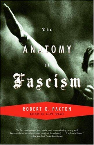 The Anatomy of Fascism (2005, Vintage)