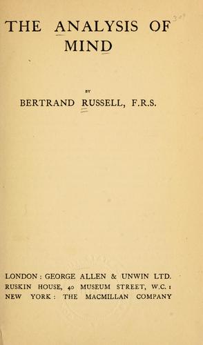 The analysis of mind (1921, G. Allen & Unwin ltd., The Macmillan company)