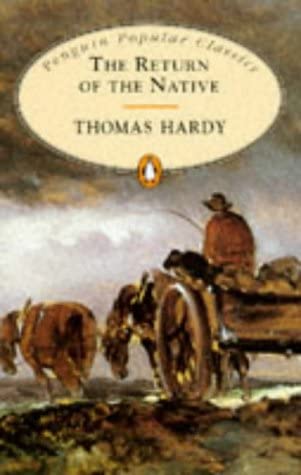 Return of the Native (Penguin Popular Classics) (Paperback, 1994, Penguin Books)