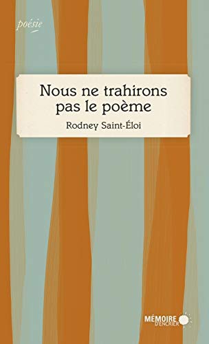 Nous ne trahirons pas le poème (Paperback, 2020, MEMOIRE ENCRIER)