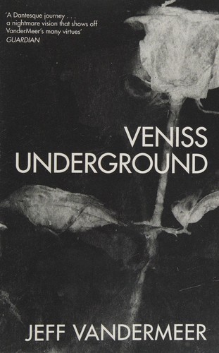 Veniss underground (2014, Tor)