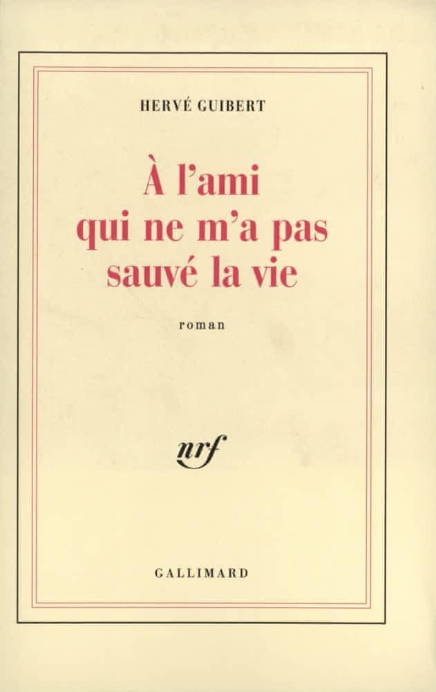 À l'ami qui ne m'a pas sauvé la vie (French language, 1990)
