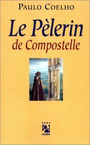 Le pèlerin de Compostelle (French language)